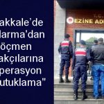 Çanakkale’de Jandarma’dan Göçmen Kaçakçılarına 9 Operasyon “4 Tutuklama”