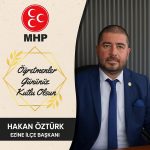 MHP EZİNE İLÇE BAŞKANI HAKAN ÖZTÜRK’ÜN ÖĞRETMENLER GÜNÜ MESAJI