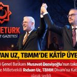 Rıdvan Uz, TBMM Divanı’nda Katip Üye Olarak Görevlendirildi