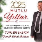 ÜVECİK KÖYÜ MHTARI TUNCER ŞAŞKIN 2026 YILI MESAJI