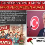 CHP’Lİ GÜNEŞHAN’DAN 1 MAYIS MESAJI: “EMEĞİN HAKKI VERİLMEDEN ADALET OLMAZ”