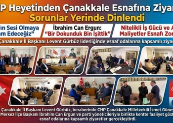 CHP Heyetinden Çanakkale Esnafına Ziyaret: Sorunlar Yerinde Dinlendi