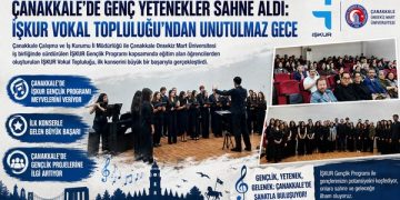 Çanakkale’de Genç Yetenekler Sahne Aldı: İŞKUR Vokal Topluluğu’ndan Unutulmaz Gece