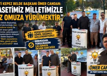 AK PARTİ KEPEZ BELDE BAŞKANI ÖMER CANDAN: “SİYASETİMİZ MİLLETİMİZLE OMUZ OMUZA YÜRÜMEKTİR”