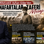Milletvekili Ayhan Gider’den Anafartalar Zaferi Mesajı ; “Çanakkale’de Gösterilen Kararlılık Bugün Bağımsız Türkiye Adımlarında Yaşıyor”